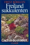 K&ouml;hlein, F. - Freiland Sukkulenten (2e druk,1984)